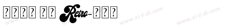 火山字型 浩海 Retro字体转换